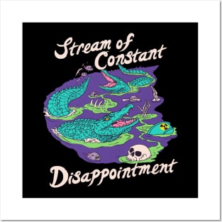 Stream of Constant Disappointment Posters and Art